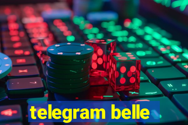 telegram belle